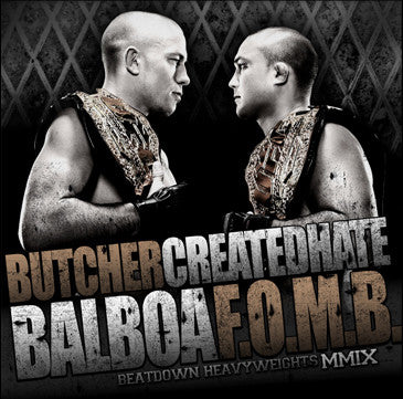 BUTCHER / CREATED HATE / BALBOA / FORCE OF MY BROTHERS - "BEATDOWN HEAVYWEIGHTS MMIX" SPLIT-CD