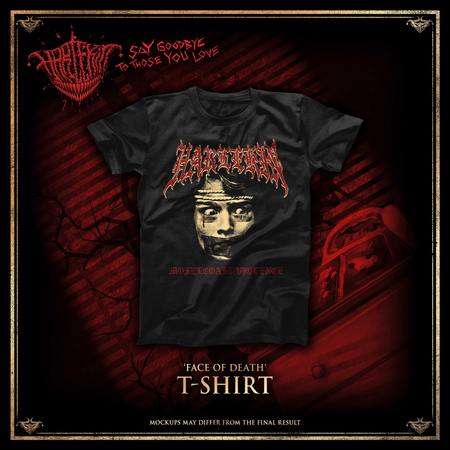 HARLEKIN - 'SAY GOODBYE TO THOSE YOU LOVE' SHIRT EDITIONS