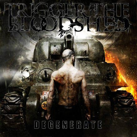 TRIGGER THE BLOODSHED - 'DEGENERATE' CD