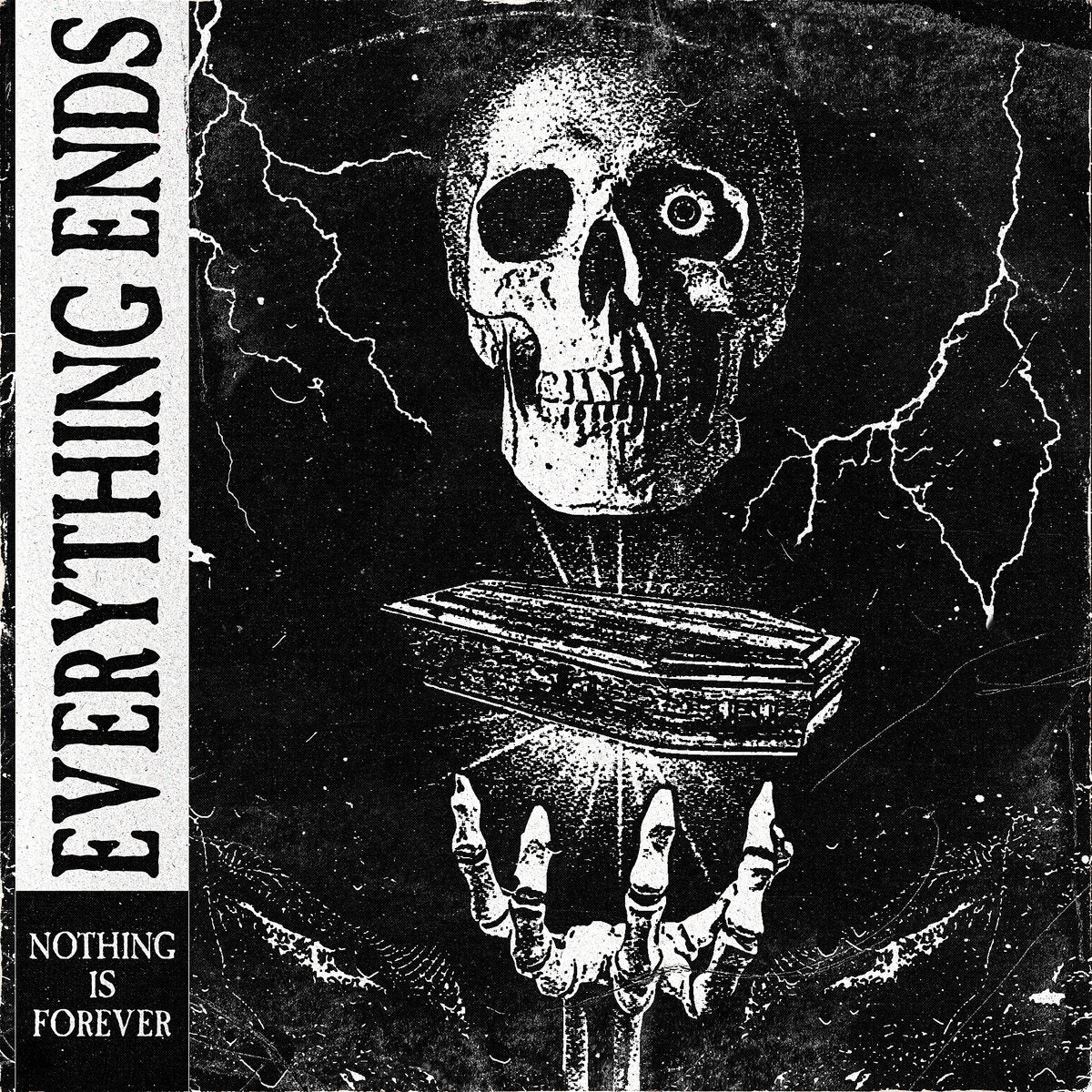 EVERYTHING ENDS - "NOTHING IS FOREVER" CD-EP