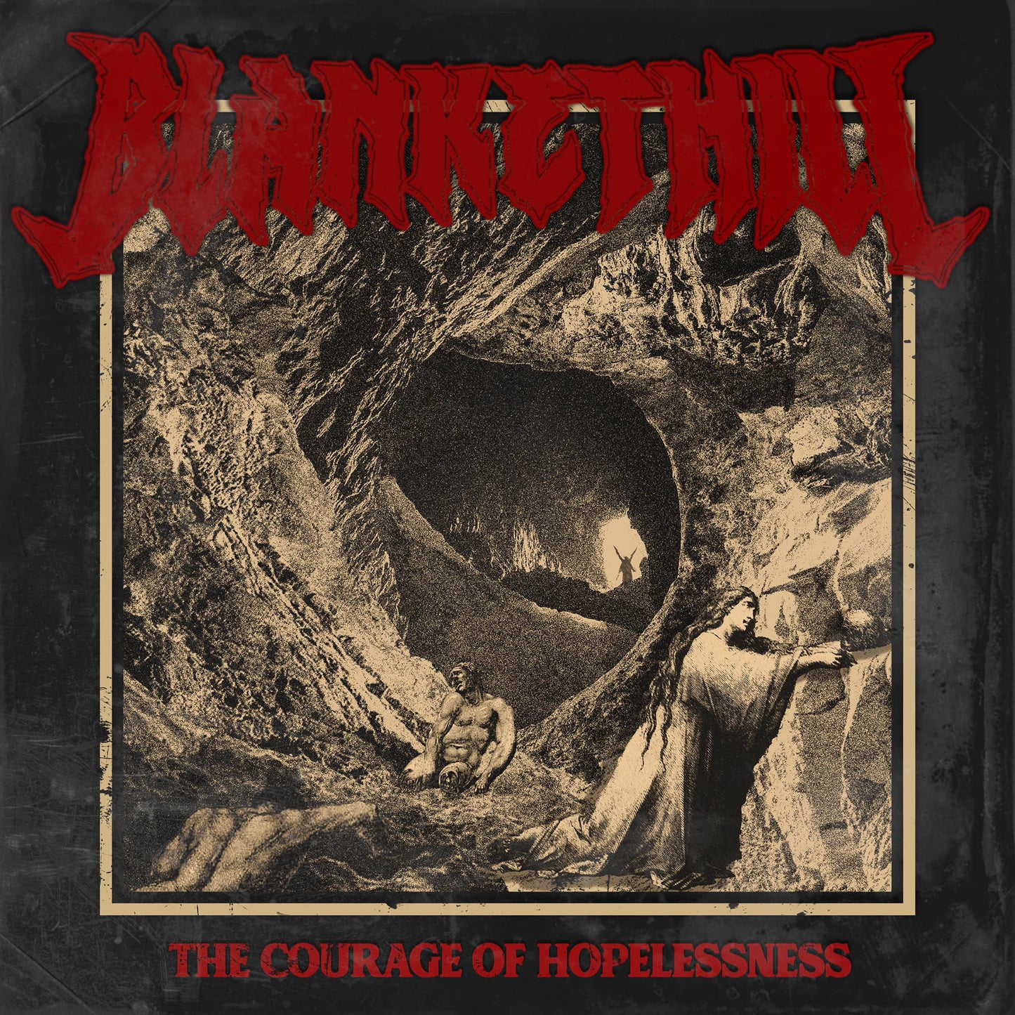 BLANKET HILL - "THE COURAGE OF HOPLESSNESS" CD