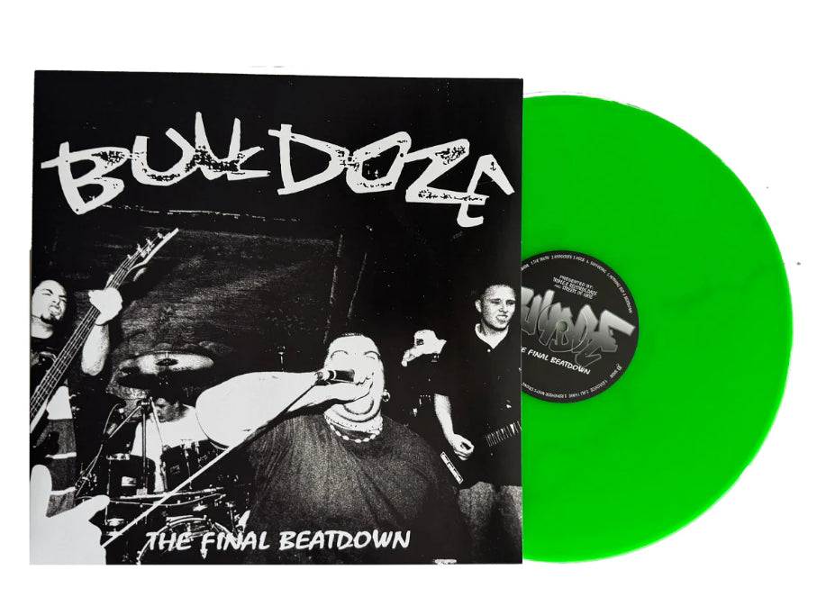 BULLDOZE - "THE FINAL BEATDOWN" [12" VINYL/NEON GREEN]