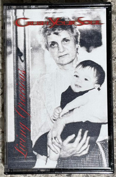 CRUSH YOUR SOUL - "LIVING GRACIOUS" [TAPE]