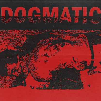 DOGMATIC - "DOGMATIC + DEMO" [12" VINYL/RANDOM COLOR]