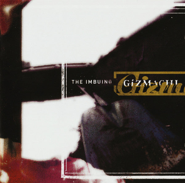 GIZMACHI - 'THE IMBUING' CD