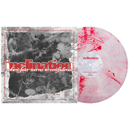 INCLINATION - 'WHEN FEAR TURNS TO CONFIDENCE' [12" VINYL-BLOODSHOT MARBLE]