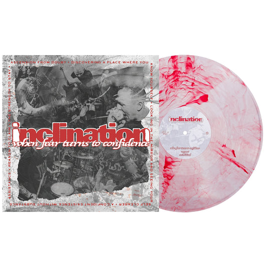 INCLINATION - 'WHEN FEAR TURNS TO CONFIDENCE' [12" VINYL-BLOODSHOT MARBLE]
