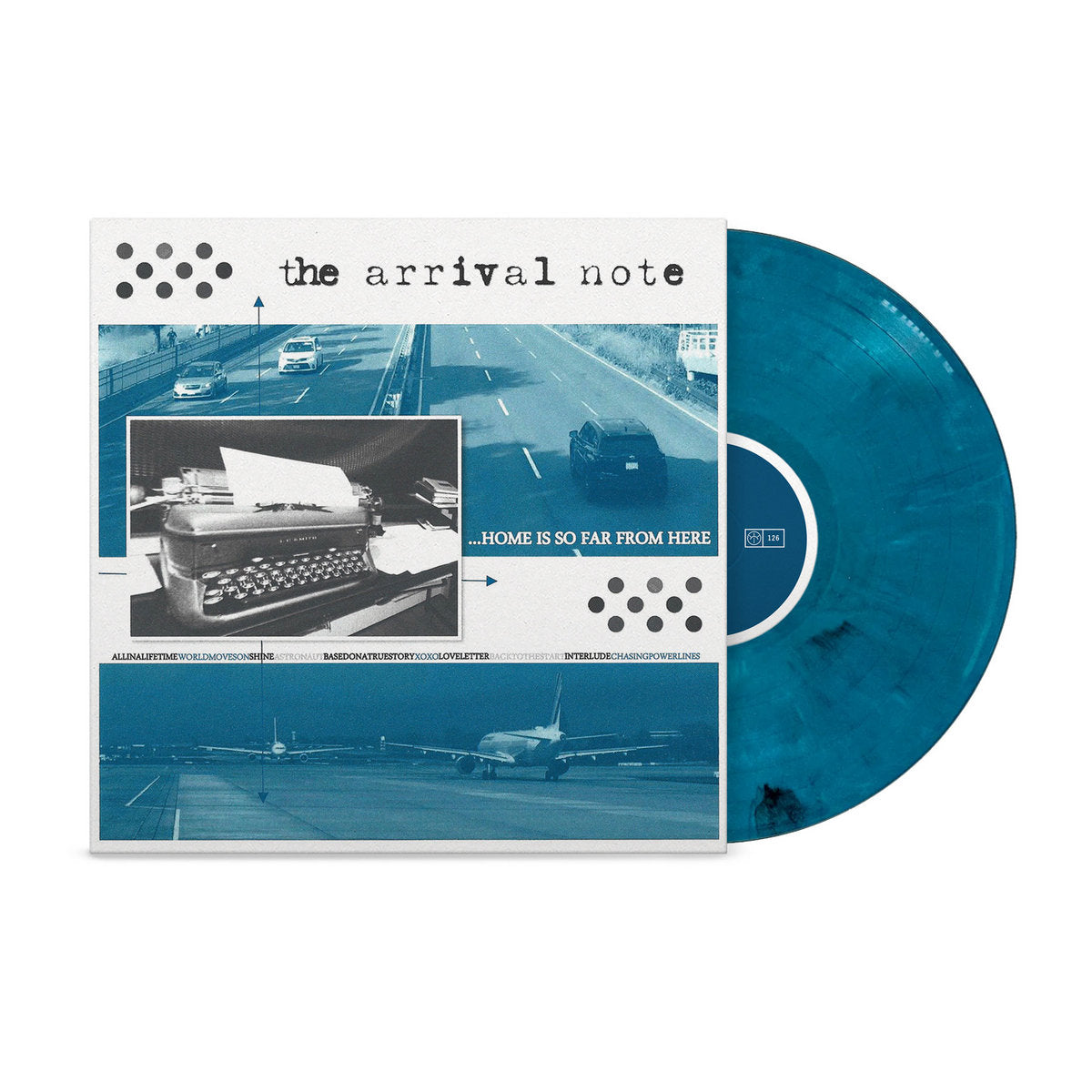 THE ARRIVAL NOTE - "...HOME IS SO FAR FROM HERE" [12" VINYL/BLUE]