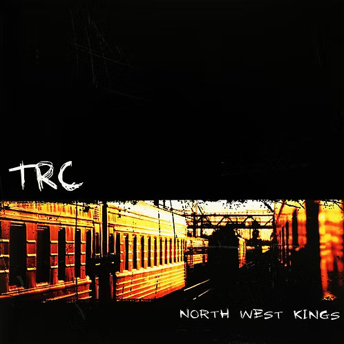 TRC - "NORTH WEST KINGS" CD