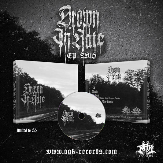 DROWN IN HATE - "EP 2K16" CD-EP