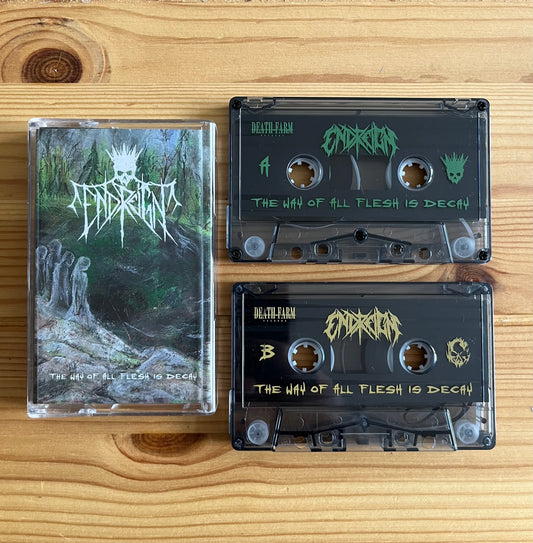 END REIGN - "THE WAY OF ALL FLESH IS DECAY" [TAPE]